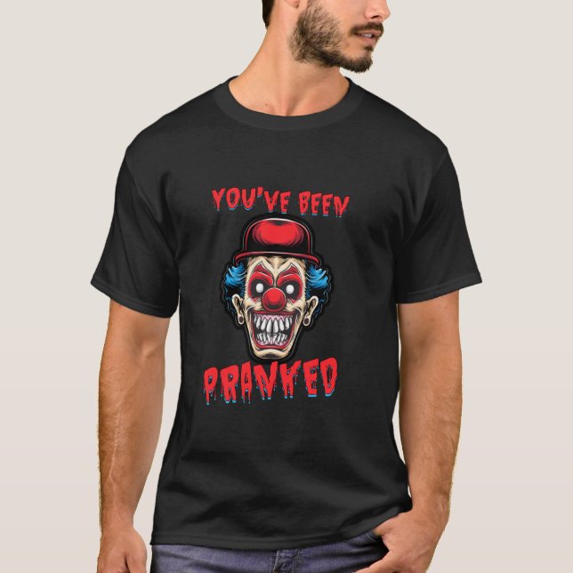 T-shirt Vous Avez Été Pranqué Prank Prankster Pranks Plais (Devant)