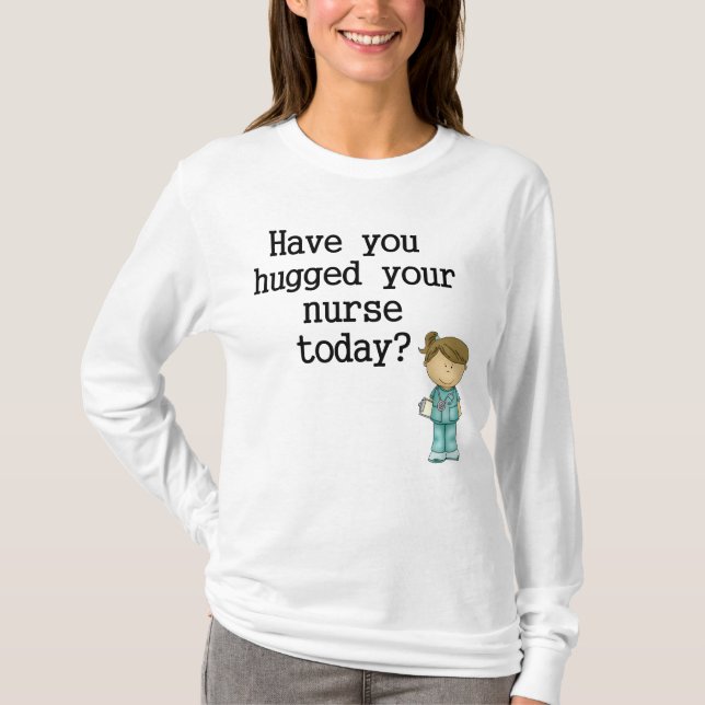 T-shirt Vous avez étreints votre infirmière (Devant)