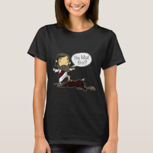 T-shirt Vous Avez Fait Bro Drôle Jésus Dit Citation Pour C
