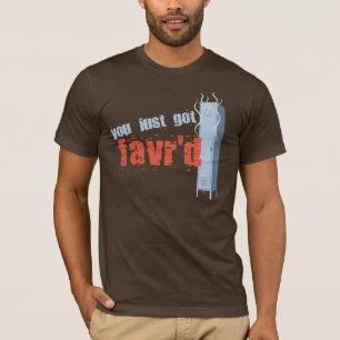 T-shirt Vous avez juste obtenu Favr'd