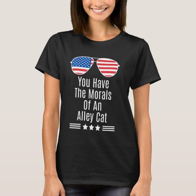 T-shirt Vous Avez La Morale D'Un Chat Alley Drôle Débat Q (Devant)