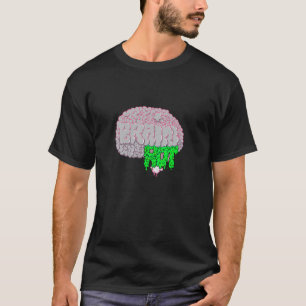 T-shirt Vous avez la Pourriture de Cerveau  Trop en ligne