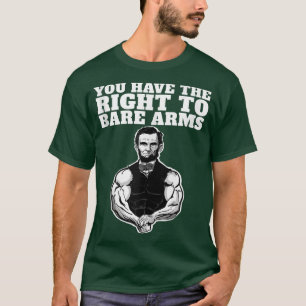 T-shirt Vous Avez Le Droit D'Armes Nues Drôle Abraham Linc