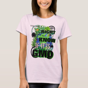 T-shirt Vous avez le droit de savoir si c'est OGM