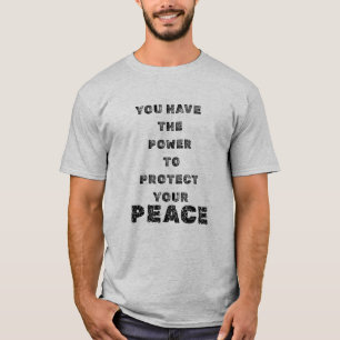 T-shirt vous avez le pouvoir de protéger votre