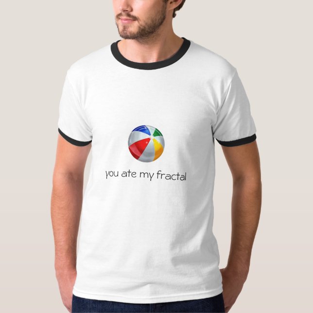 T-shirt vous avez mangé ma fractale (Devant)