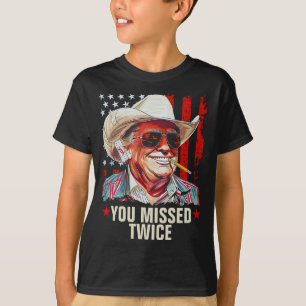 T-shirt Vous Avez Manqué Deux Fois Le Cowboy De Trump Occi