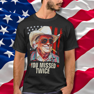 T-shirt Vous Avez Manqué Deux Fois Le Cowboy De Trump Occi