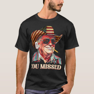 T-shirt Vous Avez Manqué Western Trump Cowboy Pour Un Cade