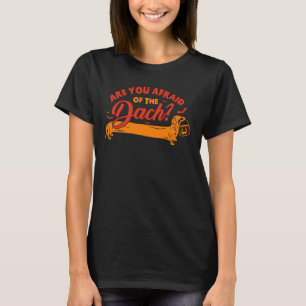 T-shirt Vous Avez Peur Du Dach Dachshund Dog Hal Dachshund