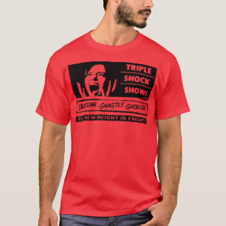 T-shirt Vous avez peur du spectacle de choc triple sombre