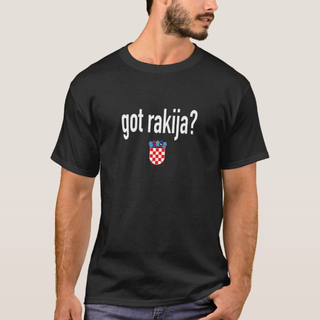 T-shirt Vous avez Rakija ? Drôle Croatie (Devant)