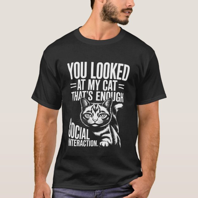T-shirt Vous avez regardé mon chat humour sarcastique (Devant)
