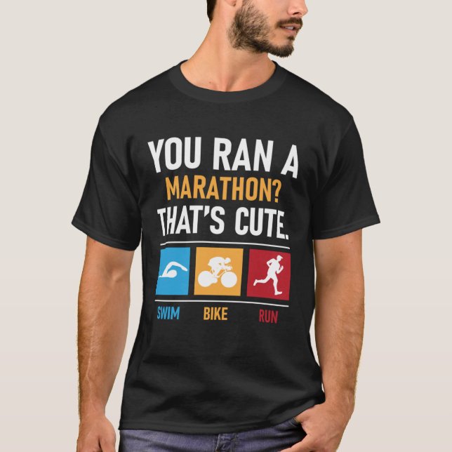 T-shirt Vous avez tenu un marathon qui est un beau maratho (Devant)