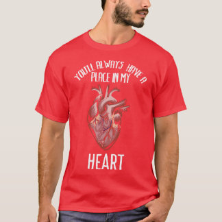 T-shirt Vous avez toujours une place dans mon coeur Funny 