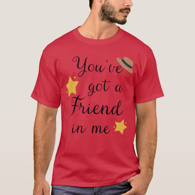 T-shirt Vous Avez Un Ami En Moi Qui Est Amusant (Devant)