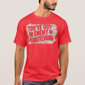 T-shirt vous avez un ennemi en pennsylvanie