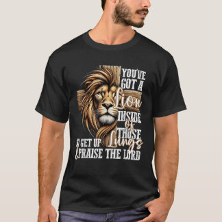 T-shirt Vous avez un lion à l'intérieur de ces poumons chr