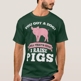 T-shirt Vous Avez Une Mignonne De Chien J'Élevais Des Coch