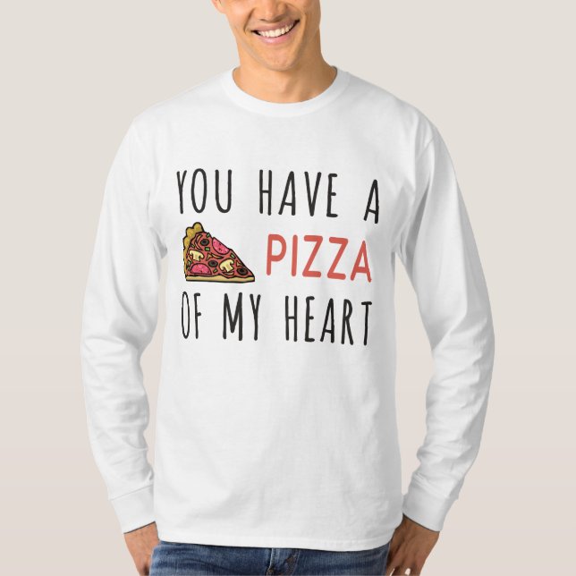 T-shirt Vous avez une pizza de mon coeur (Devant)