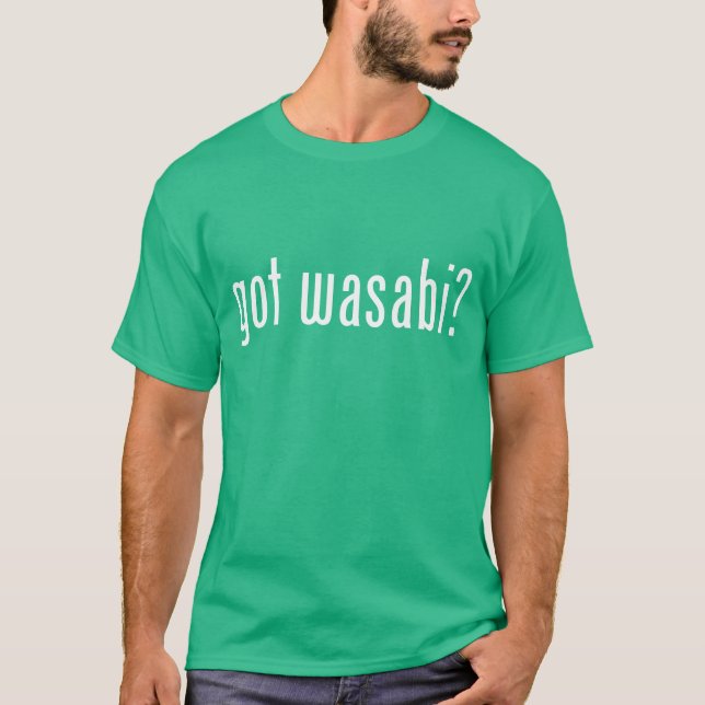 T-shirt vous avez wasabi ? (Devant)