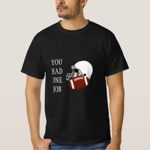 T-shirt Vous aviez un emploi