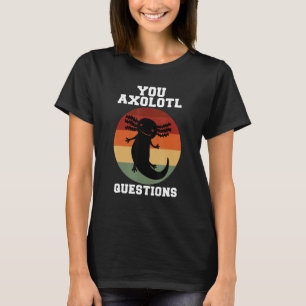 T-shirt Vous Axolotl Questions Axolotl Retro 90s 80s Vinta