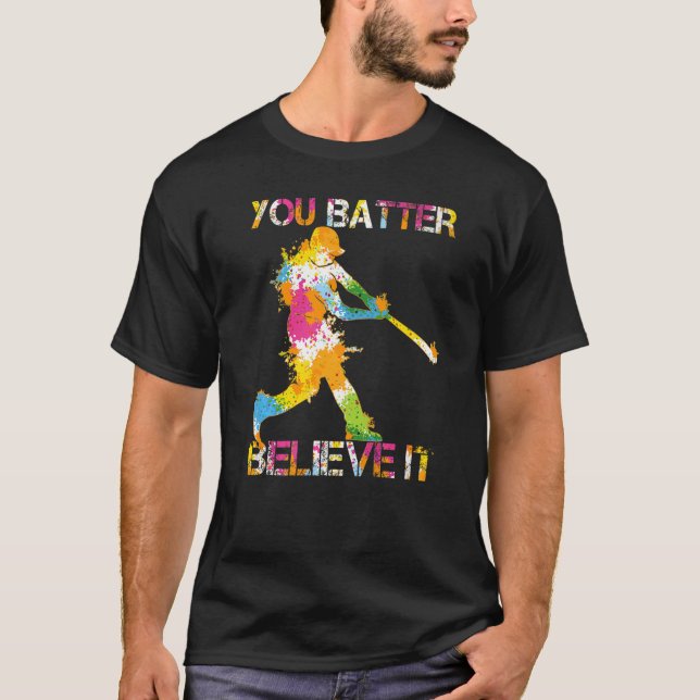 T-shirt Vous Batter Croyez Qu'Il Baseball Batter Pun Prése (Devant)