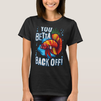 T-shirt Vous Betta Retour De L'Aquarium Poisson Pun