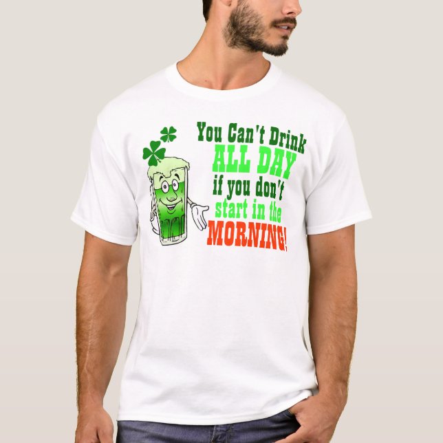 T-shirt Vous boisson biseautée toute la journée, Irlandais (Devant)
