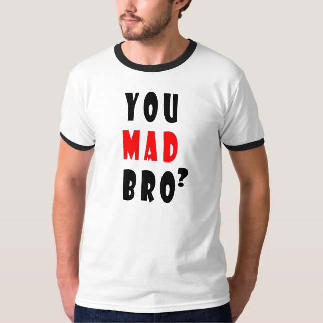 T-shirt Vous Bro fou ? (Devant)