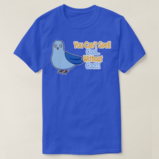 T-shirt Vous Canx27t Spell Cool Sans Coo Funny Pigeon Pu (Design devant)