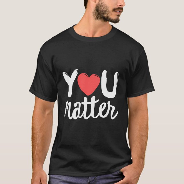T-shirt Vous Comptez Enseignant Kindness Genre Conseiller  (Devant)