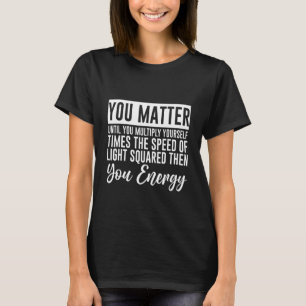 T-shirt Vous Comptez Jusqu'À Ce Que Vous Vous Multipliez C