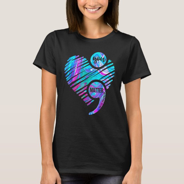 T-shirt Vous Comptez Prévention du Suicide Sens Point-virg (Devant)