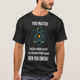 T-shirt Vous Comptez Vous Énergie Drôle Physique Physiqu