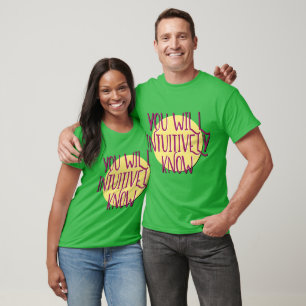 T-shirt Vous Connaissez Intuitivement Le Slogan De Récupér
