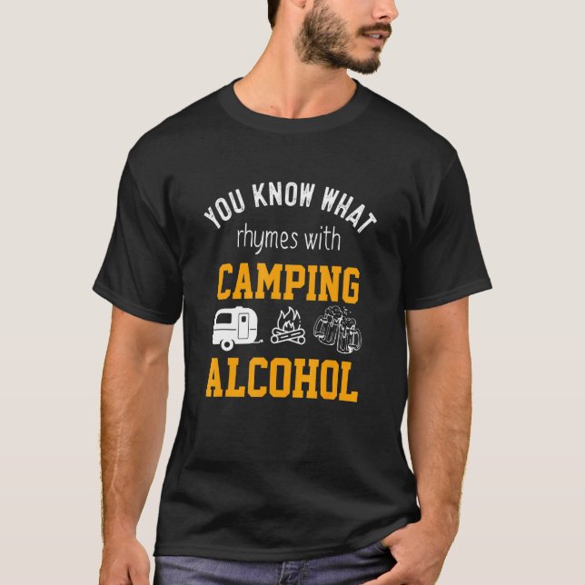 T-shirt Vous Connaissez Les Rhymes Avec Camping Alcool Hum (Devant)