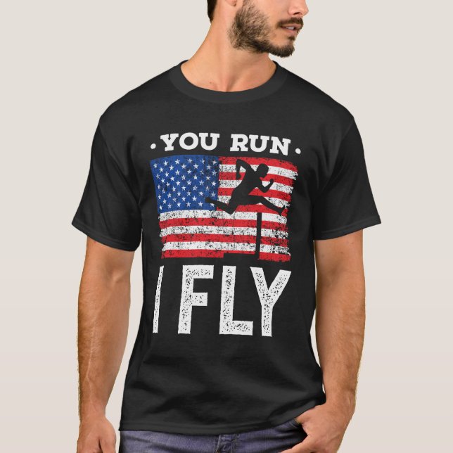 T-shirt Vous courez I Fly Hurdles Hurdler Track and Field (Devant)