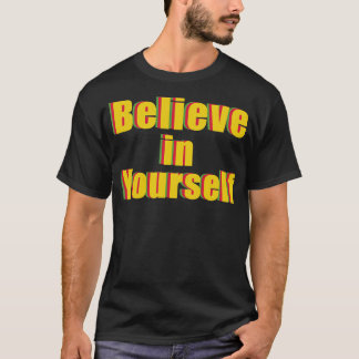 T-shirt Vous Devez Croire En La Vôtre