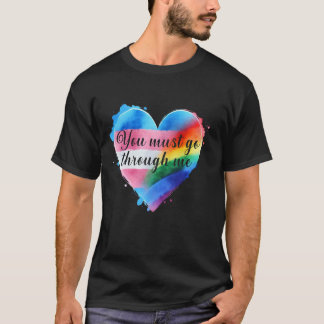 T-shirt Vous devez passer par moi LGBTQ Pride Trans