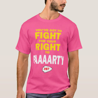 T-shirt Vous devez vous battre pour votre droit à faire la