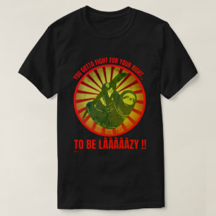 T-shirt "VOUS DEVEZ VOUS BATTRE POUR VOTRE DROITE." paress