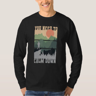 T-shirt Vous devez vous calmer Méditation