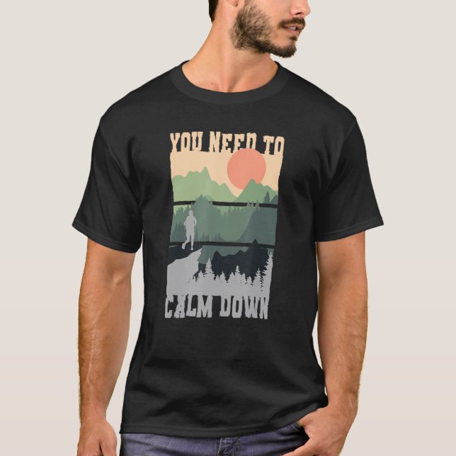 T-shirt Vous devez vous calmer Méditation (Devant)