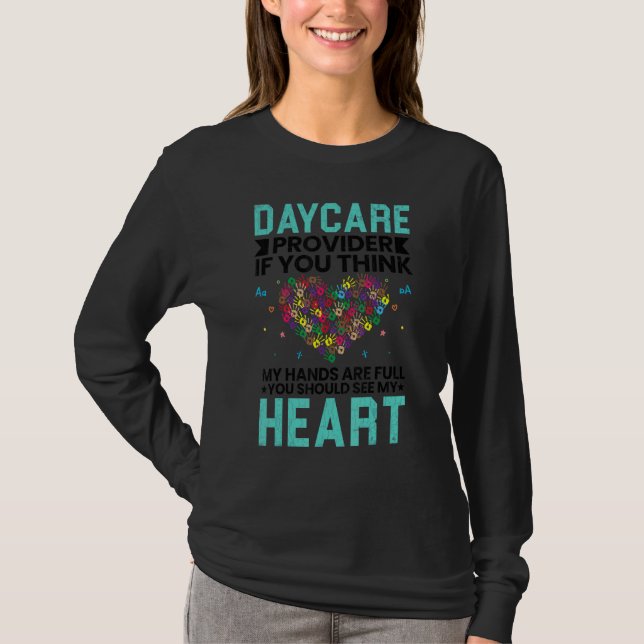 T-shirt Vous Devriez Voir Mon Cœur   Professeur de Garderi (Devant)
