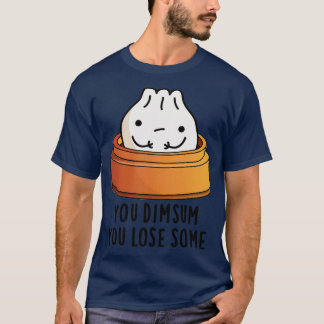 T-shirt Vous Dimsum Vous Perdez Un Petit Pun De Nourriture