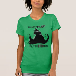 T-shirt Vous dites "Méchant" Comme si c'était une mauvaise