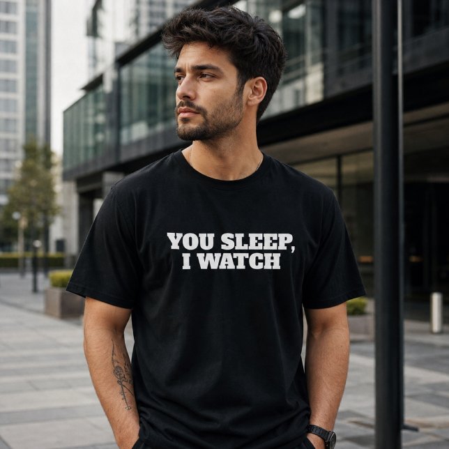 T-shirt Vous dormez, je regarde drôle  (Créateur téléchargé)