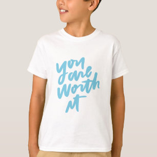 T-shirt Vous en valez la peine